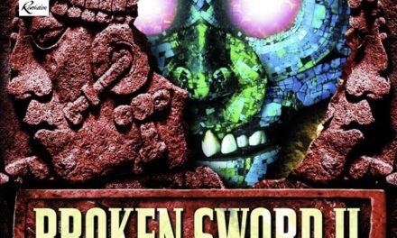 Broken Sword 2, una aventura que no envejece